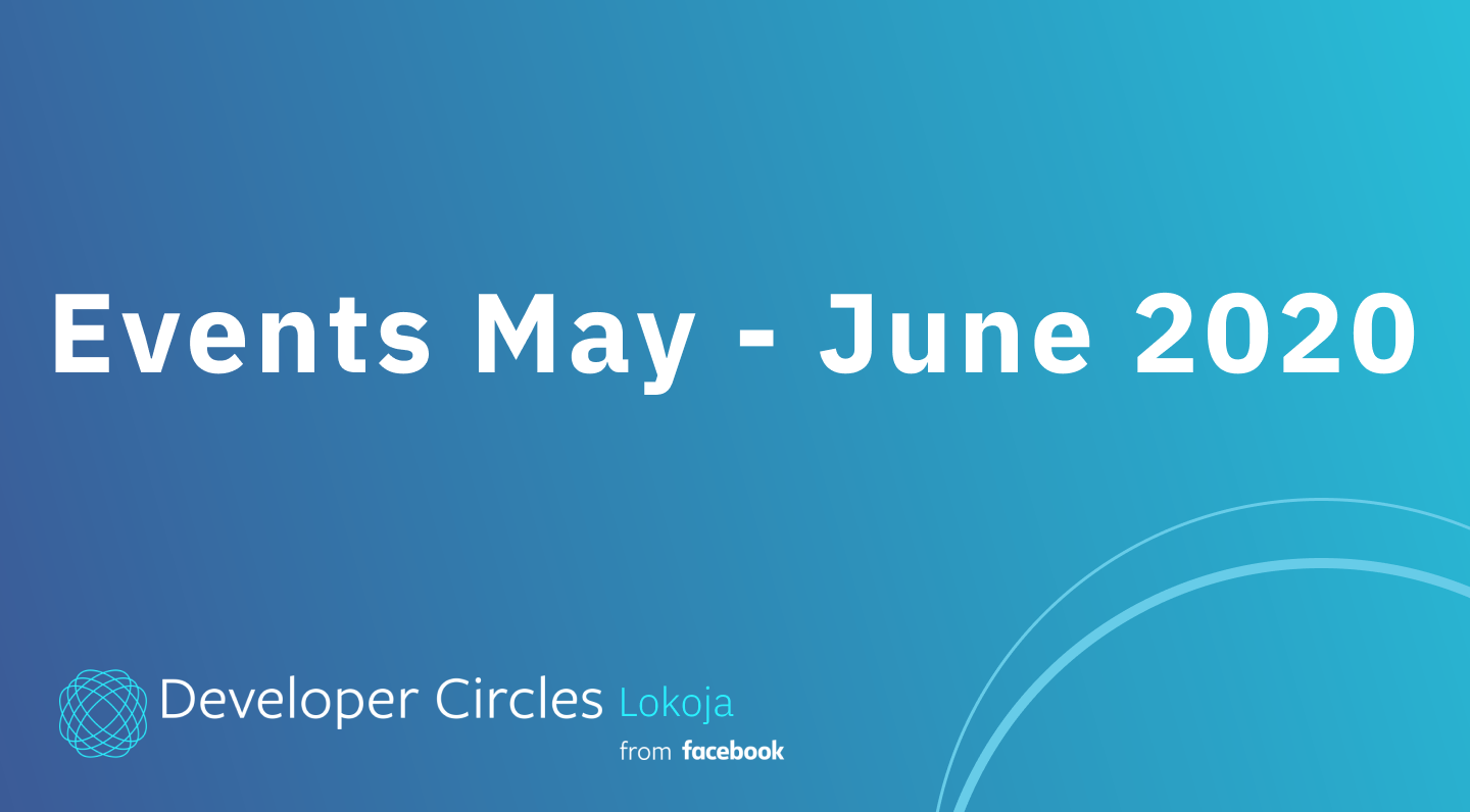 DevCLokoja Events May - June 2020